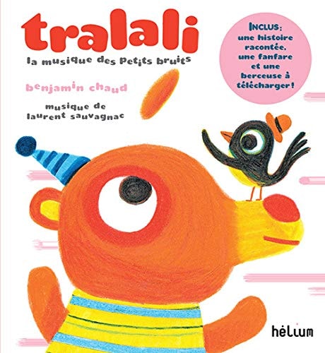 TRALALI LA MUSIQUE DES PETITS BRUITS, de Benjamin Chaud | portada del libro