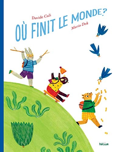OU FINIT LE MONDE?, de Davide Cali | portada del libro