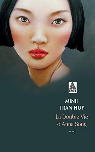 LA DOUBLE VIE DANNA SONG, de Minh Tran Huy | portada del libro