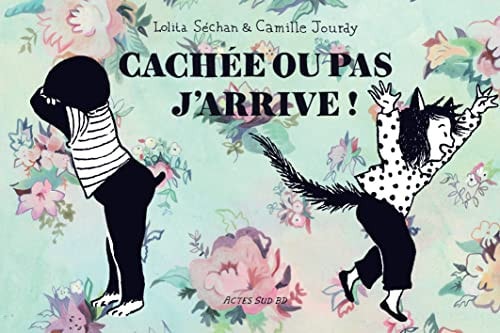 CACHEE OU PAS JARRIVE, de Lolita Séchan | portada del libro