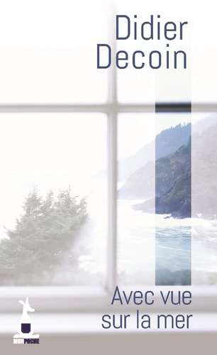 AVEC VUE SUR LA MER, de Didier Decoin | portada del libro