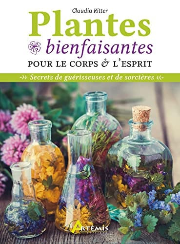 PLANTES BIENFAISANTES POUR LE CORPS ET L'ESPRIT, de RITTER CLAUDIA | portada del libro