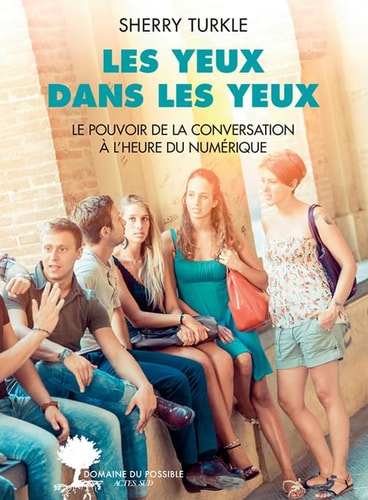 LES YEUX DANS LES YEUX, de Sherry Turkle | portada del libro