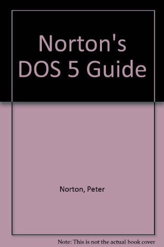 PETER NORTON'S DOS 5 GUIDE 4ª, de NORTON | portada del libro