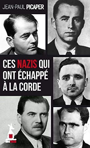CES NAZIS QUI ONT ECHAPPE A LA CORDE, de Jean-Paul Picaper | portada del libro