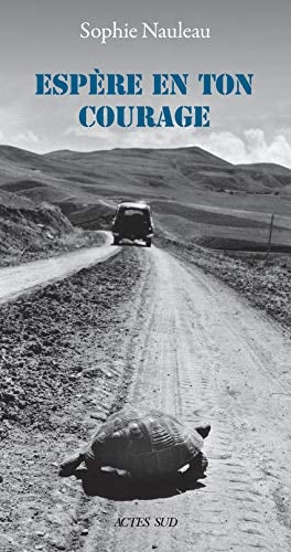 ESPERE EN TON COURAGE, de Sophie Nauleau | portada del libro