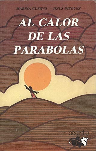 Al calor de las parábolas, de CUERVO | portada del libro