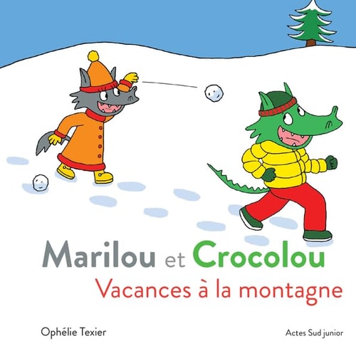 MARILOU ET CROCOLOU VACANCES A LA MONTAGNE, de Ophélie Texier | portada del libro