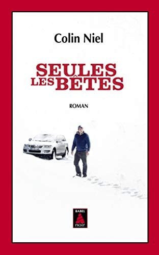 SEULES LES BETES (BABEL NOIR AFFICHE DU FILM), de Colin Niel | portada del libro
