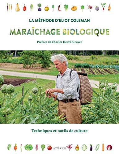 MARA×CHAGE BIOLOGIQUE. LA METHODE DELIOT COLEMAN, de Eliot Coleman | portada del libro