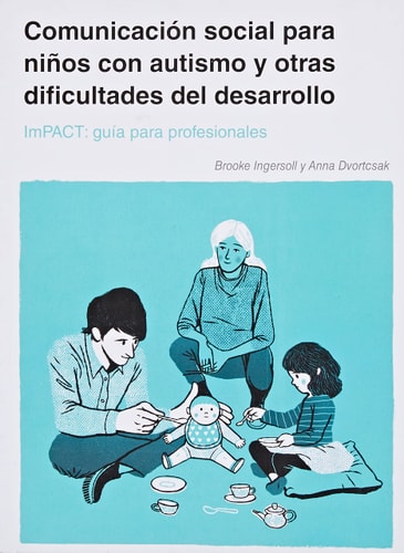 COMUNICACION SOCIAL PARA NIÑOS CON AUTISMO Y OTRAS DIFICULTADES D, de DVORTCSAK | portada del libro