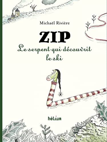 ZIP LE SERPENT QUI DECOUVRIT LE SKI, de Michaël Rivière | portada del libro