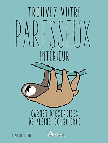 TROUVEZ VOTRE PARESSEUX INTERIEUR, de LUKE DELORIE OL | portada del libro