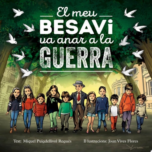 El meu besavi va anar a la guerra, de PUIGDELLIVOL RAGUES | portada del libro