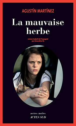 LA MAUVAISE HERBE, de Agustín Martínez | portada del libro
