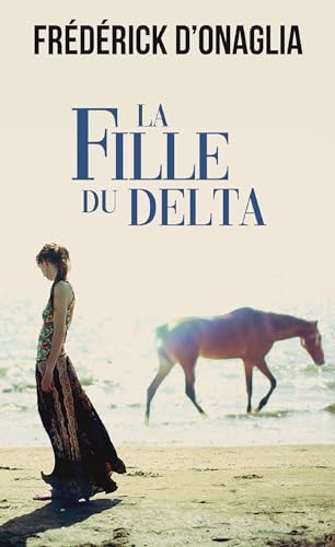 LA FILLE DU DELTA, de Frédérick d' Onaglia | portada del libro