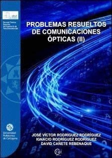 Problemas resueltos de comunicaciones ópticas (II), de Rodríguez Rodríguez | portada del libro