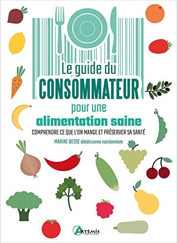 GUIDE DU CONSOMMATEUR POUR UNE ALIMENTATION SAINE, de BESSE MARINE | portada del libro