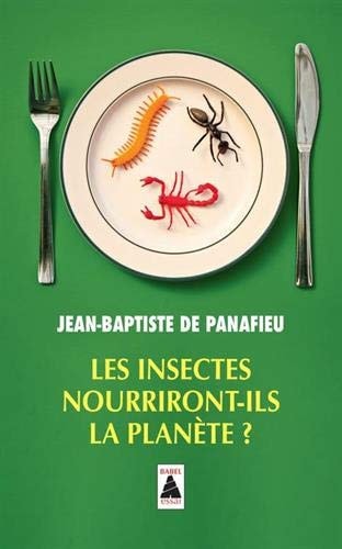 LES INSECTES NOURRIRONT-ILS LA PLANETE, de Jean-Baptiste de Panafieu | portada del libro