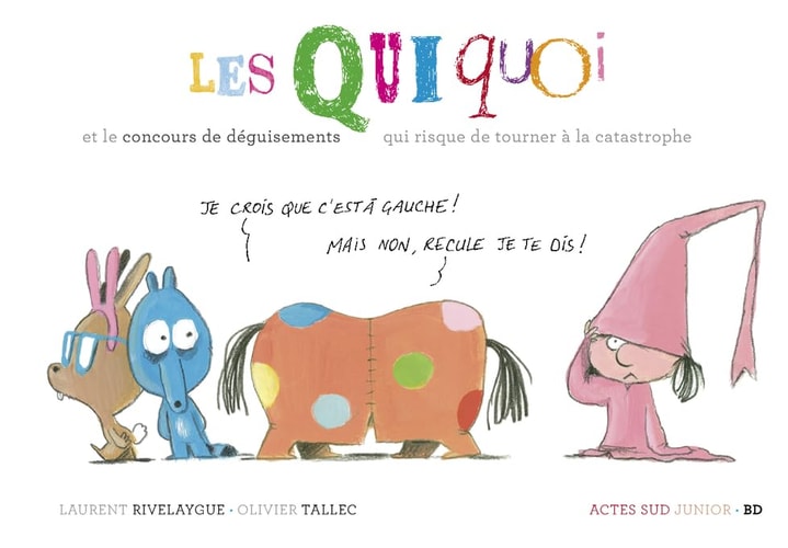 LES QUIQUOI ET LE CONCOURS DE DEGUISEMENTS QUI RISQUE DE TOU, de Laurent Rivelaygue | portada del libro