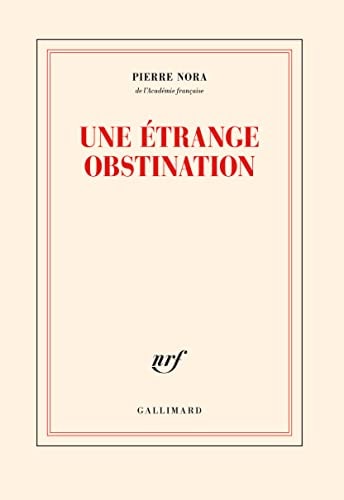 UNE ETRANGE OBSTINATION, de Pierre Nora | portada del libro