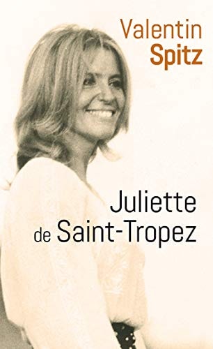 JULIETTE DE SAINT-TROPEZ, de Valentin Spitz | portada del libro