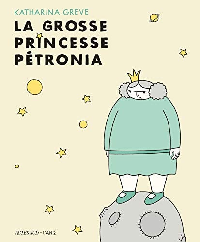 LA GROSSE PRINCESSE PETRONIA, de Katharina Greve | portada del libro