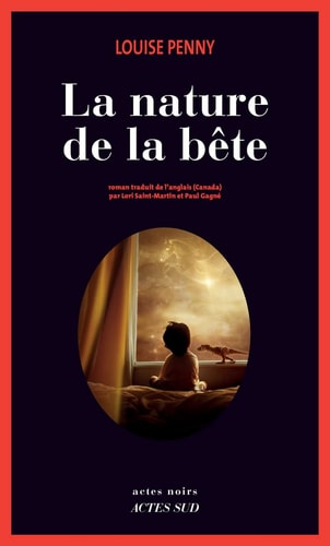 LA NATURE DE LA BETE, de Louise Penny | portada del libro