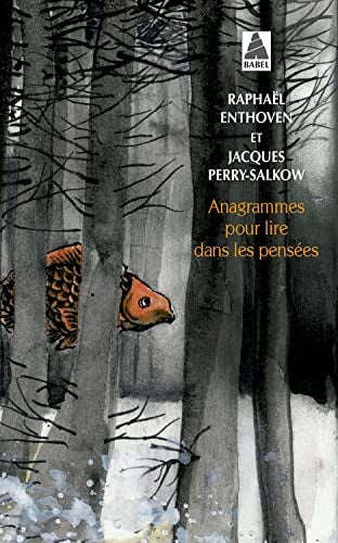 ANAGRAMMES POUR LIRE DANS LES PENSEES, de Raphaël Enthoven | portada del libro