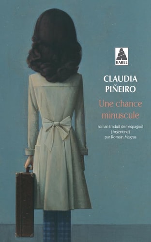 UNE CHANCE MINUSCULE, de Claudia Piñeiro | portada del libro