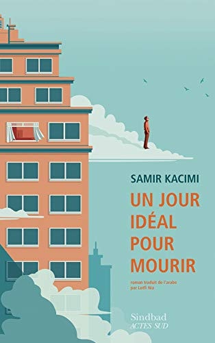 UN JOUR IDEAL POUR MOURIR, de Samir Kacimi | portada del libro