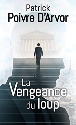 VENGEANCE DU LOUP LA, de Patrick Poivre d'Arvor | portada del libro