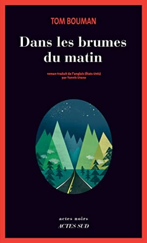 DANS LES BRUMES DU MATIN, de Tom Bouman (romancier).) | portada del libro