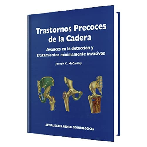MCCARTHY TRASTORNOS PRECOCES DE LA CADERA, de J. MCCARTHY | portada del libro