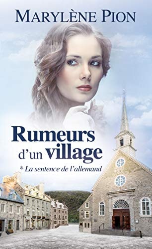 RUMEURS D'UN VILLAGE TOME 1, de Marylène Pion | portada del libro