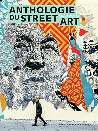 ANTHOLOGIE DU STREET ART, de DANYSZ | portada del libro