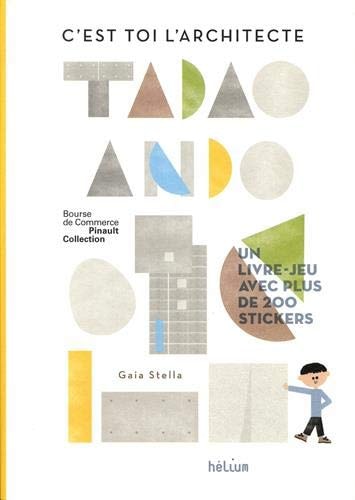 C'EST TOI LARCHITECTE TADAO ANDO, de Gaia Stella | portada del libro