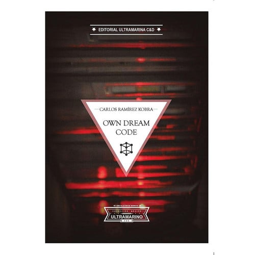 Own Dream Code, de Ramírez Kobra | portada del libro