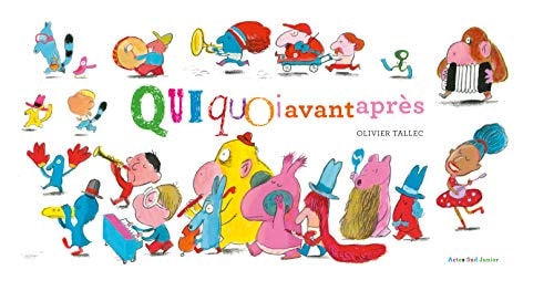 QUIQUOI AVANT-APRES, de Olivier Tallec | portada del libro