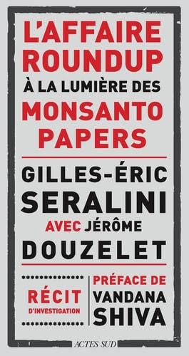 LAFFAIRE ROUNDUP A LA LUMIERE DES MONSANTO PAPERS, de Gilles-Eric Séralini | portada del libro