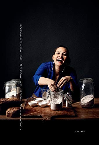 NADIA SAMMUT CONSTRUIRE UN MONDE AU GOUT MEILLEUR, de Nadia Sammut | portada del libro