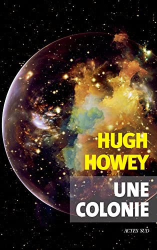 UNE COLONIE, de Hugh Howey | portada del libro