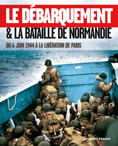 LE DEBARQUEMENT ET BATAILLE DE NORMANDIE, de Isabelle Bournier | portada del libro