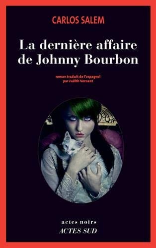 LA DERNIERE AFFAIRE DE JOHNNY BOURBON, de Carlos Salem | portada del libro