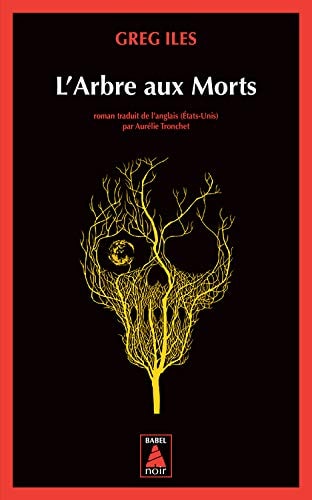 L'ARBRE AUX MORTS, de Greg Iles | portada del libro