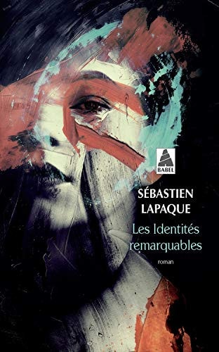 LES IDENTITES REMARQUABLES, de Sébastien Lapaque | portada del libro