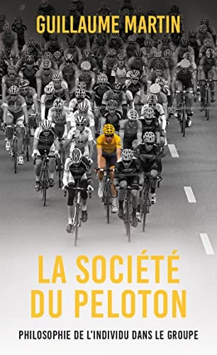LA SOCIETE DU PELOTON, de Guillaume Martin | portada del libro