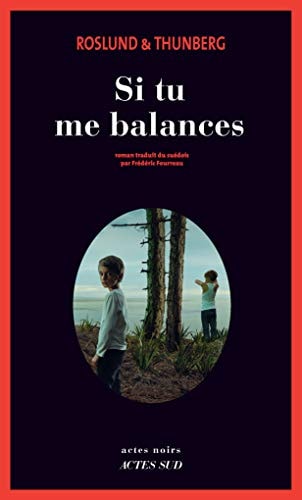 SI TU ME BALANCES, de Anders Roslund | portada del libro