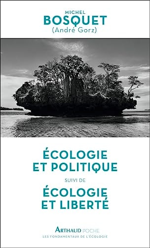 ECOLOGIE ET POLITIQUE ECOLOGIE ET LIBERTE, de Michel Bosquet | portada del libro