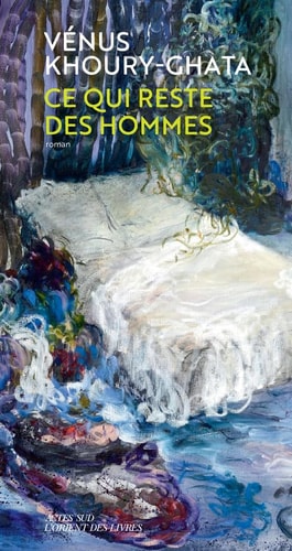 CE QUI RESTE DES HOMMES, de Vénus Khoury-Ghata | portada del libro